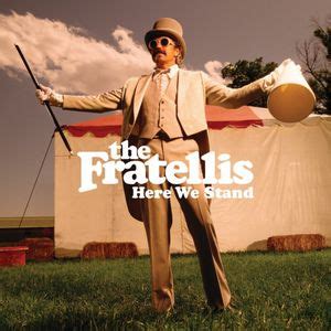 The Fratellis - Here We Stand Lyrics and Tracklist | Genius