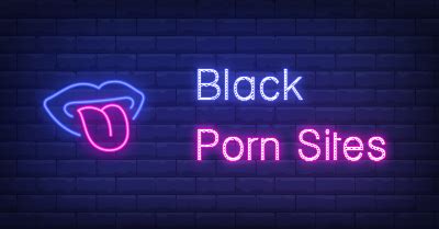 Top 10 Free Black Porn Sites Gastchrome