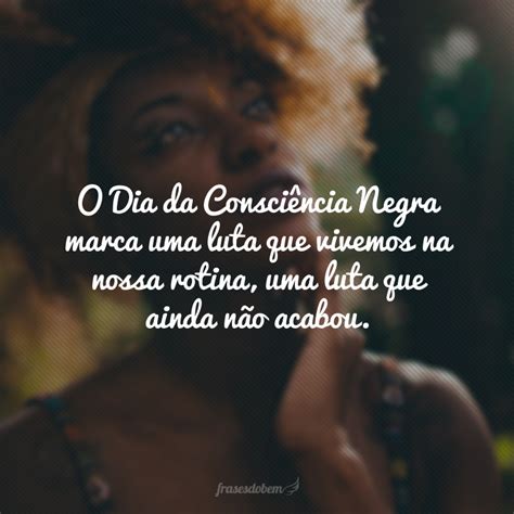 Frase Sobre Consciencia Negra - 10