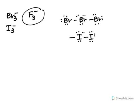 SOLVED: Use Lewis structures to explain why Br3 ^- and I3 ^- are stable ...