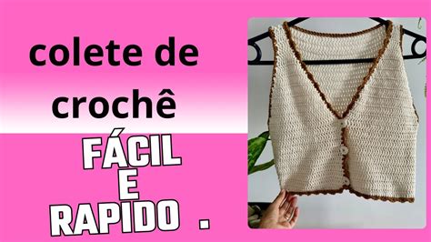 Colete De Croche Como Fazer - COLETE DE CROCHÊ// colete de crochê para iniciantes// como fazer ...