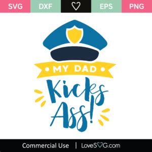 My Dad Kicks Ass SVG Cut File Lovesvg