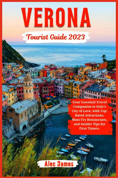 Verona Tourist Guide 2023 Your Essential Travel Companion To Italy S