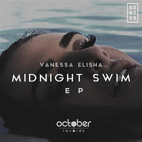 Vanessa Elisha Midnight Swim Lyrics Genius Lyrics