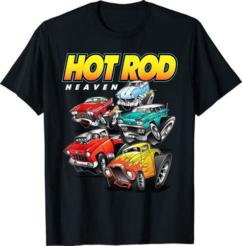 Gal Hotrods T Shirt Hot Rod Heaven Classic And Antique Cars And Trucks Sold By Victor Beuren