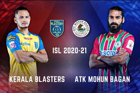 Isl 2020 21 Highlights Kerala Blasters Fc Vs Atk Mohun Bagan Roy Krishna Sores As Atkmb Beat