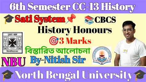 CBCS 6th Semester CC 13 History Honours Sati System Class No 1 By