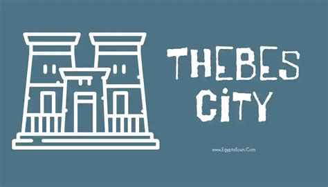 The Ancient City Of Thebes Egypt Egypts Glorious Capital