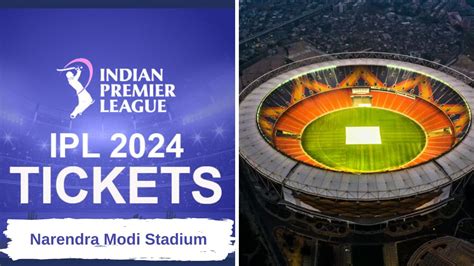 Narendra Modi Stadium Ticket Prices For Tata Ipl 2024