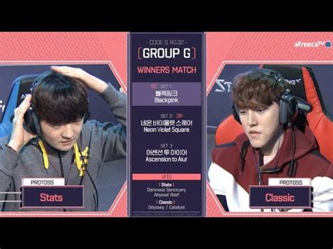 2018 GSL Season 1 Code S Ro 32 Group G Match3 Stats Vs Classic YouTube