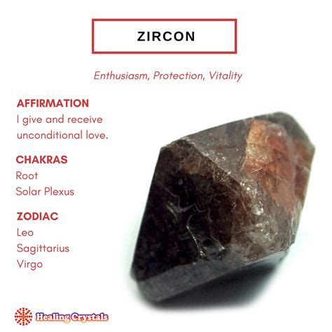 Zircon Summary Of Properties Chakras And Zodiac Sign Associations