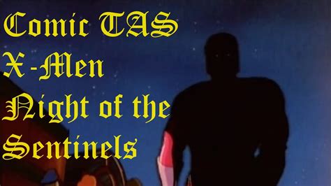 Comics Tas X Men Night Of The Sentinels Youtube