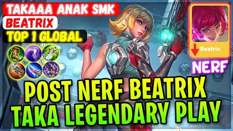 Post Nerf Beatrix Taka Legendary Play Top 1 Global Beatrix Takaaa