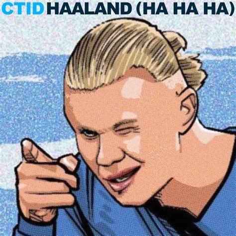 Haaland Ha Ha Ha Song And Lyrics By CTID Spotify