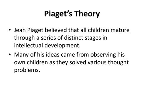 Solution Cognitive Development And Piagets Theory Presentation Studypool