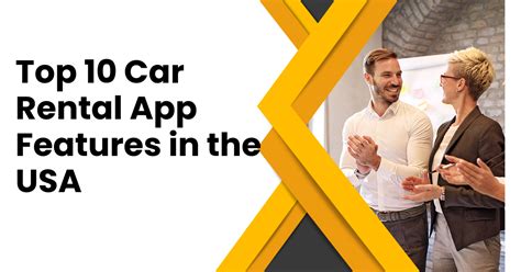 Top 10 Car Rental App Features for Easy Booking USA