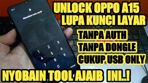 UNLOCK OPPO A15 CPH2185 LUPA KUNCI LAYAR TANPA DONGLE TANPA AUTH CUMA