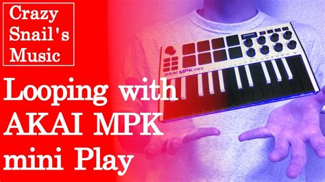 4 Looping With AKAI MPK Mini DTM Logic Pro AKAI PROFESSIONAL Music