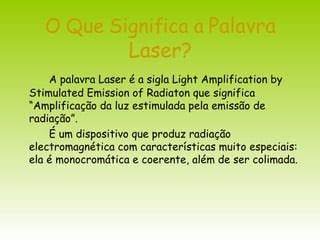 O Laser | PPT