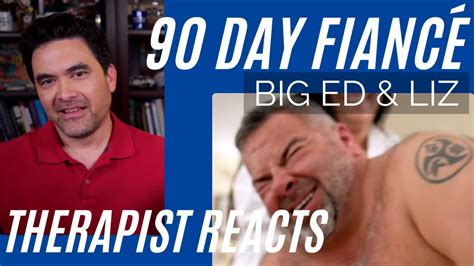 Day Fiancé Big Ed Naked Afraid Therapist Reacts YouTube