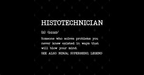 Histotechnician Definition Design Histotechnician Sticker Teepublic