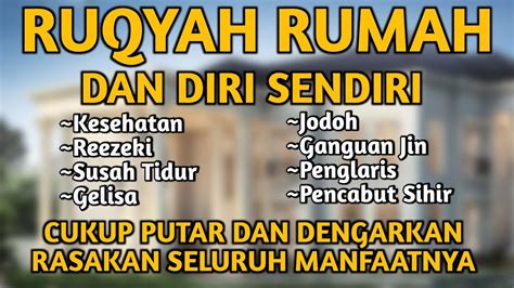 RUQYAH RUMAH DAN DIRI SENDIRI YouTube