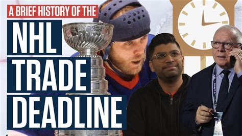 history   nhl trade deadline youtube