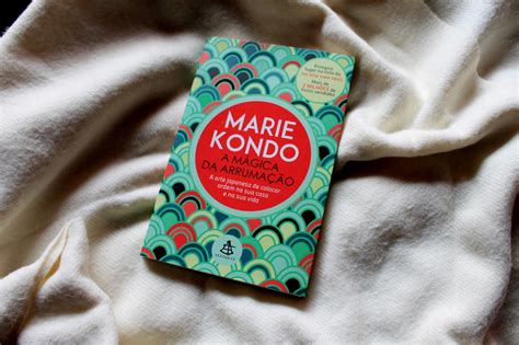 Livro Da Marie Kondo - DICA DE LIVRO: MARIE KONDO E A MÁGICA DA ARRUMAÇÃO - Acesso Cultural