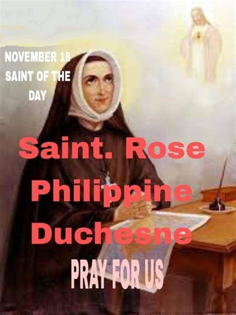 FEAST OF SAINT ROSE PHILIPPINE DUCHESNE : 18 NOVEMBER - Prayers and ...