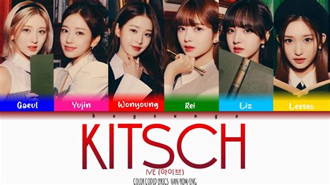 IVE 아이브 Kitsch COLOR CODED LYRICS HAN ROM ENG YouTube