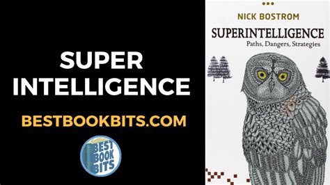 Superintelligence: Paths, Dangers, Strategies by Nick Bostrom Summary ...