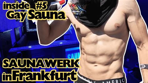 Inside Saunawerk Frankfurt A Gay Sauna Experience Youtube