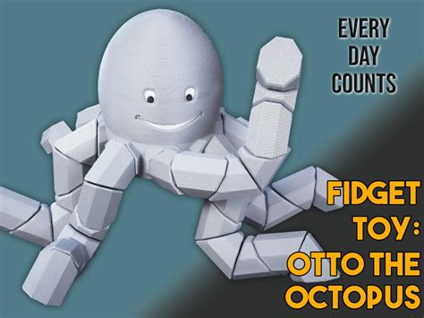 Otto the octopus by Every Day Counts - MakerWorld