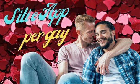 Siti E App Di Incontri Gay I Migliori Da Provare Assolutamente YourSmartBlog