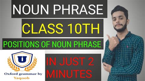 Noun Phrases Class 10th What Is Noun Phrase Oxford Grammar By Yaqoob Youtube