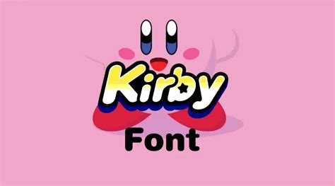 Kirby Font Free Download | Dafont Online