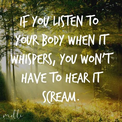 Listen To Your Body In Health Quotes Inspirational Quotes