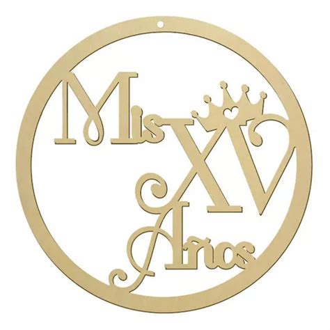 Letrero Mis Xv Años 15 Años Mdf 3mm 60 Cm En Venta En Cuauhtémoc