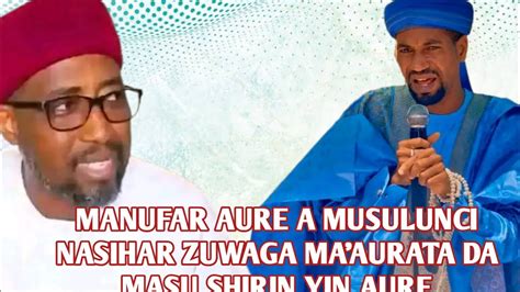 Zuwa Ga Masu Shirin Yin Aure Da Sababbin Ma Aurata Tare Da Maulana