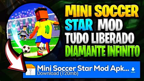 Soccer Star Mod Apk Tudo Desbloqueado - MINI SOCCER STAR V1.64 APK MOD DINHEIRO INFINITO E TUDO LIBERADO ...