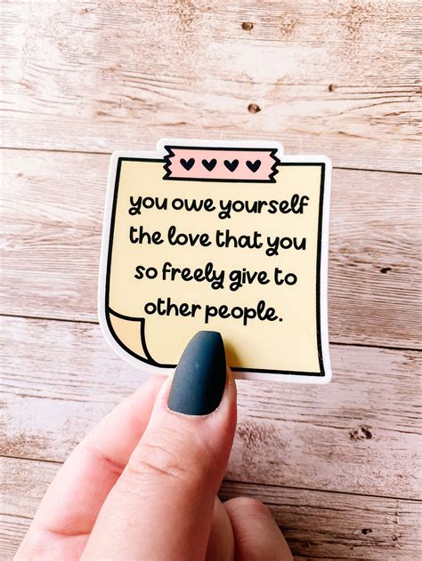 You Owe Yourself The Love That You So Freely Give To Other People Sticker Mental Health