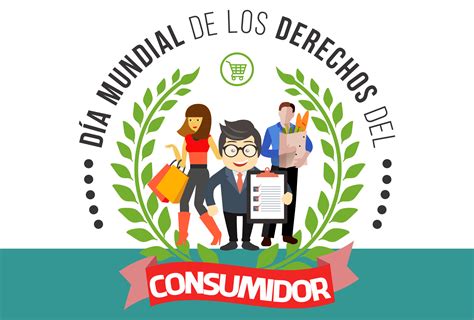 Día Mundial De Los Derechos Del Consumidor Servicios Informativos Tv