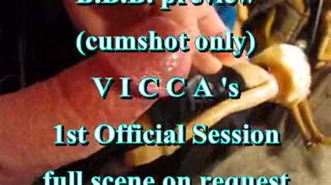 BBB Preview Vicca S 1st Official Cumshot Shotglass Cumshot Only Pornhub Gay