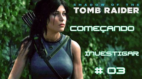 RISE OF THE TOMB RAIDER JOGANDO PELA 2 VEZ NO CANAL PARTE 3 YouTube