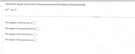 solved identify  degree   term   polynomial cheggcom