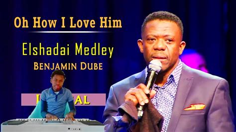 Benjamin Dube Elshadai Medley Piano Cover YouTube