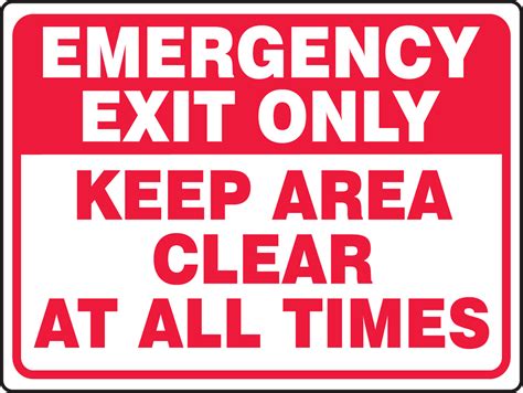 Emergency Exit Only Keep Area Clear At All Times Safety Sign Mext