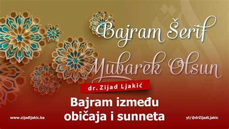 BAJRAM IZMEĐU OBIČAJA I SUNNETA dr Zijad Ljakić YouTube