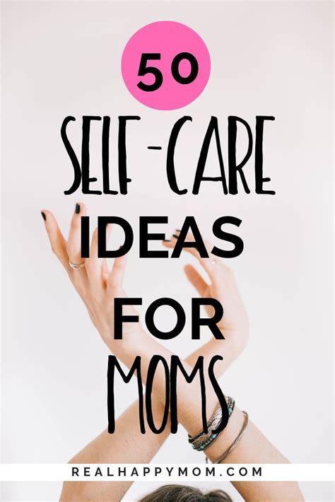 50 Best Self Care Tips For Moms Artofit