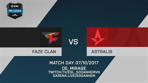 FaZe Clan Vs Astralis De Mirage ESL Pro League Season 6 EU 07 10